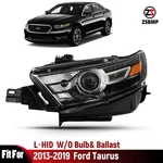 For 2013-2019 Ford Taurus Hid/xenon Projector Headlight W/o Bulbs Driver Side. Fixed Price $255.99.