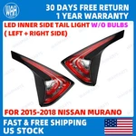 Pair For 2015-2018 Nissan Murano Rear Left & Right Inner Side Led Tail Light. Fixed Price $128.59.