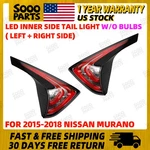 Pair Rear Left & Right Inner Side Led Tail Light For 2015-2018 Nissan Murano. Fixed Price $128.43.