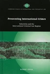 Prosecuting International Crimes: Selectivity And The Internat.... Fixed Price $147.99.